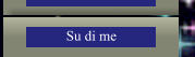 Su di me